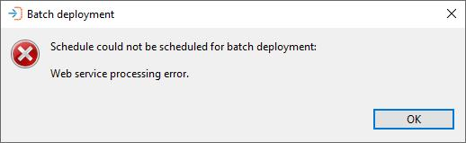 Deployment Scheduling Error Message